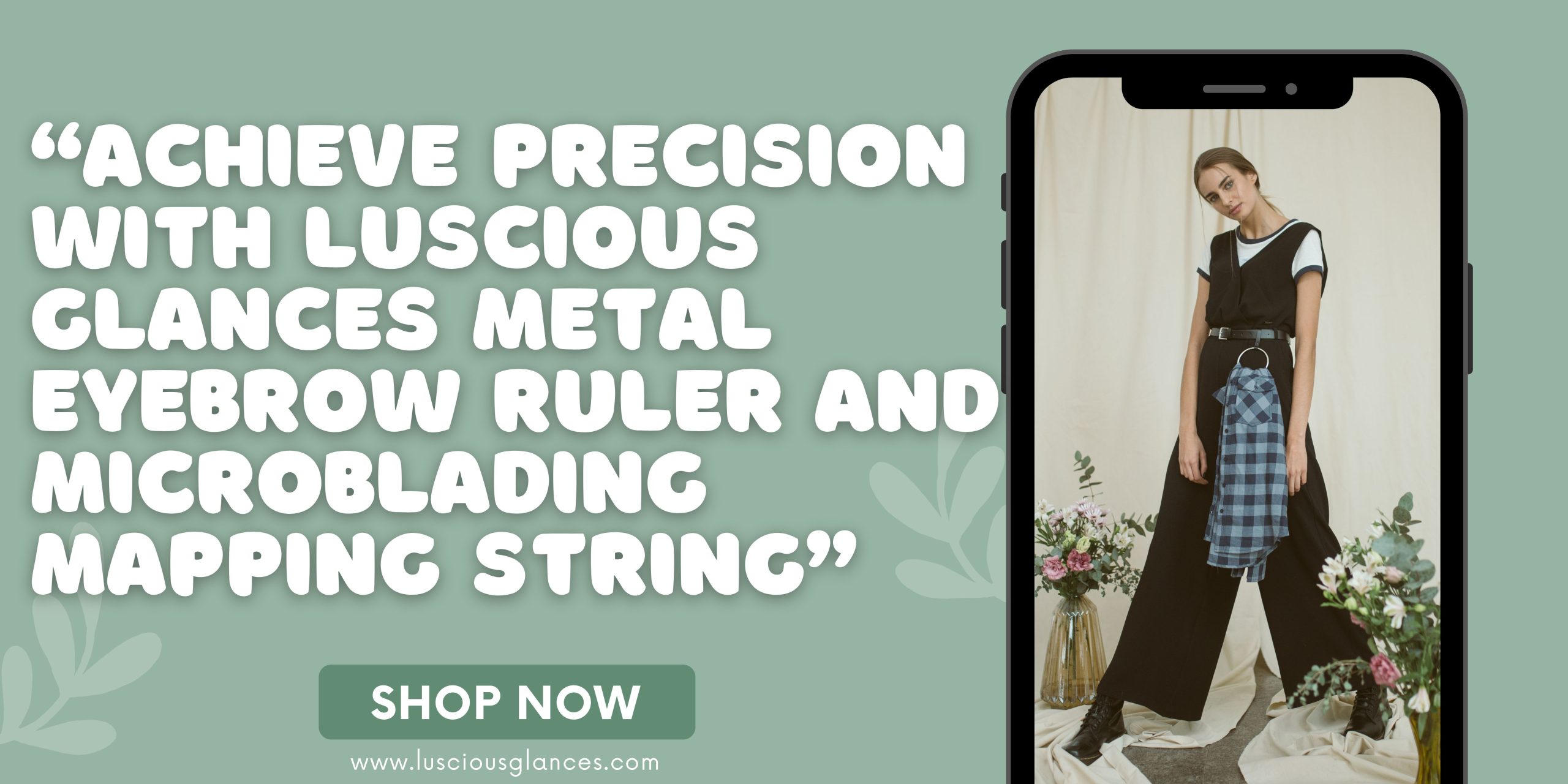 Achieve Precision with Luscious Glances Metal Eyebrow Ruler and Microblading Mapping String