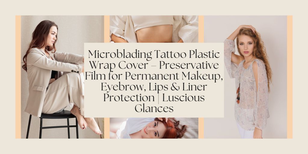Microblading Plastic Wraps
